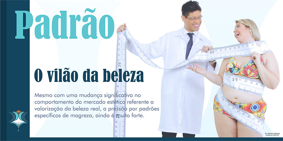 PADRÃO – O VILÃO DA BELEZA